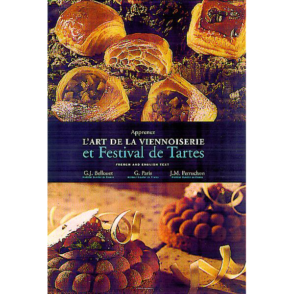 l'Art de la Viennoiserie et Festival de Tartes by Bellouet, Paris and Perruchon